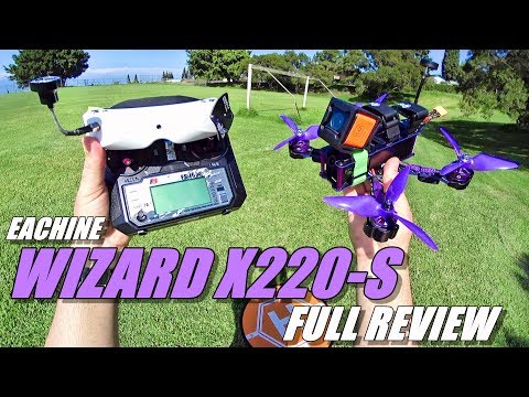 Eachine WIZARD X220S FPV - Full Review - [Unboxing / Inspection / Flight-CRASH! Test / Pros &amp; Cons]
