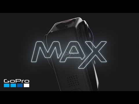 GoPro: Introducing MAX — Ignite Your Creativity