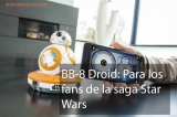 BB8 Sphero: Para los fans de la saga Star Wars